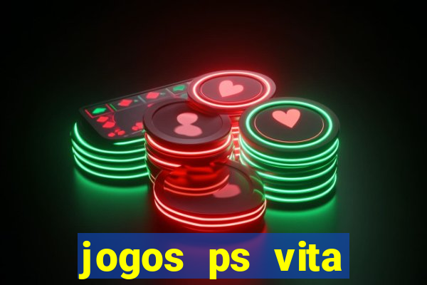 jogos ps vita download pkg